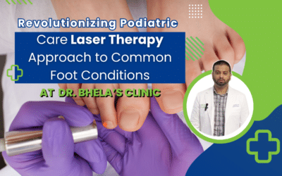 Revolutionizing Podiatric Care: Dr. Bhela’s Laser Therapy Approach to Common Foot Conditions