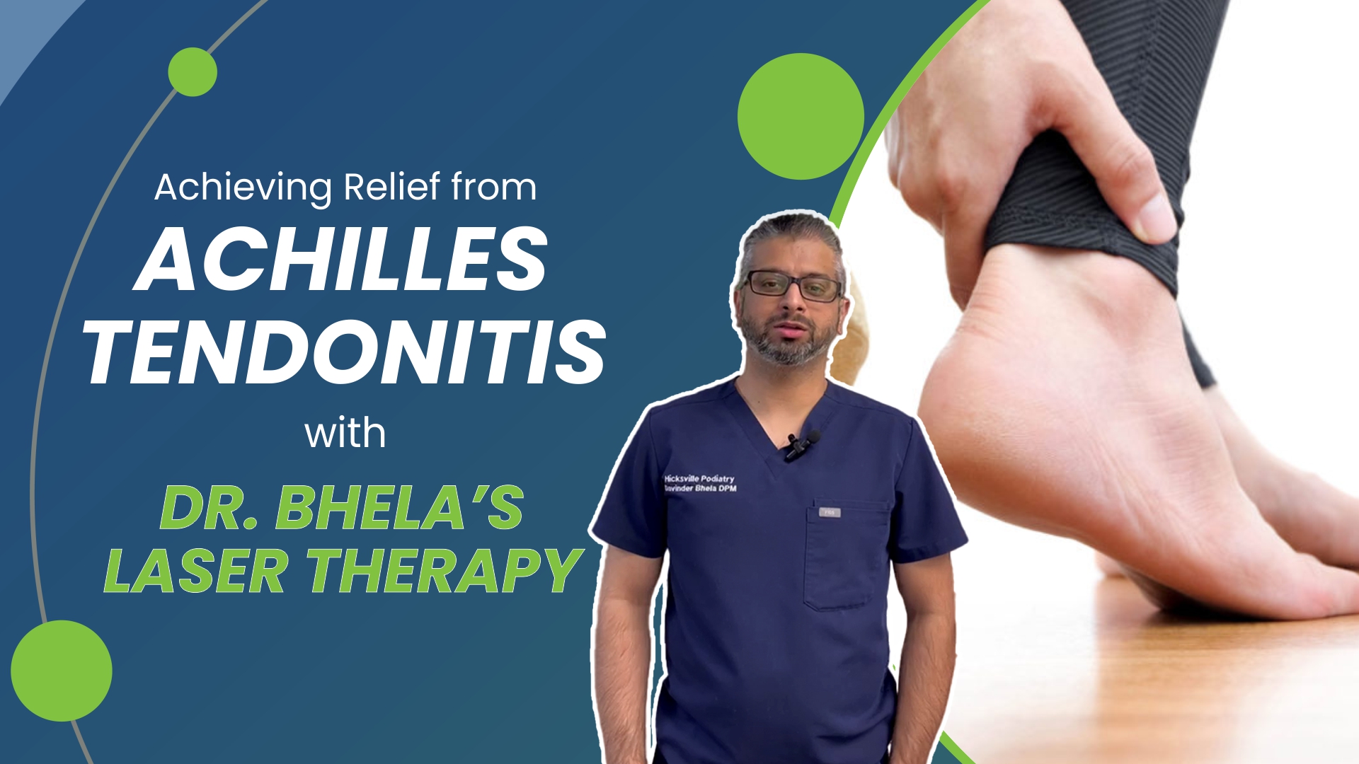 Achieving Relief from Achilles Tendonitis with Dr. Bhela’s Laser Therapy