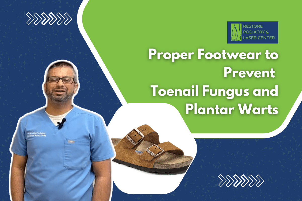 Proper Footwear to Prevent Toenail Fungus and Plantar Warts