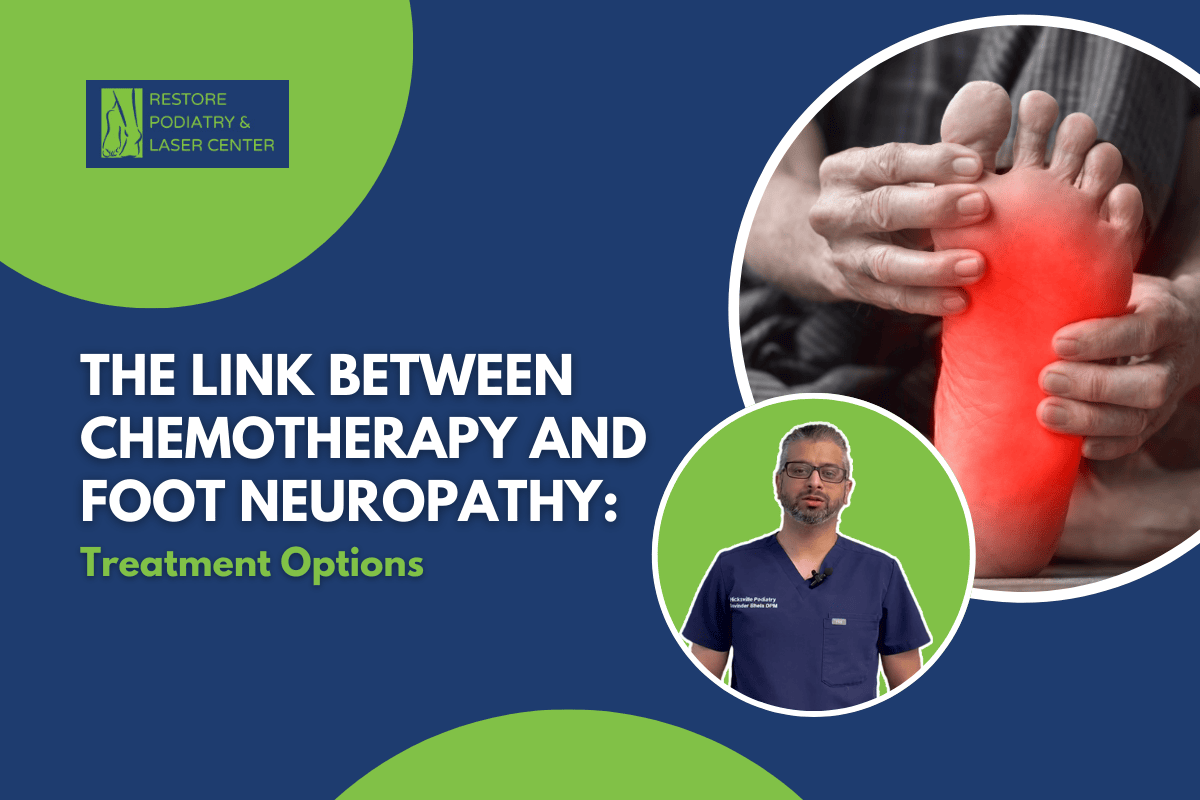 The Link Between Chemotherapy and Foot Neuropathy Treatment Options