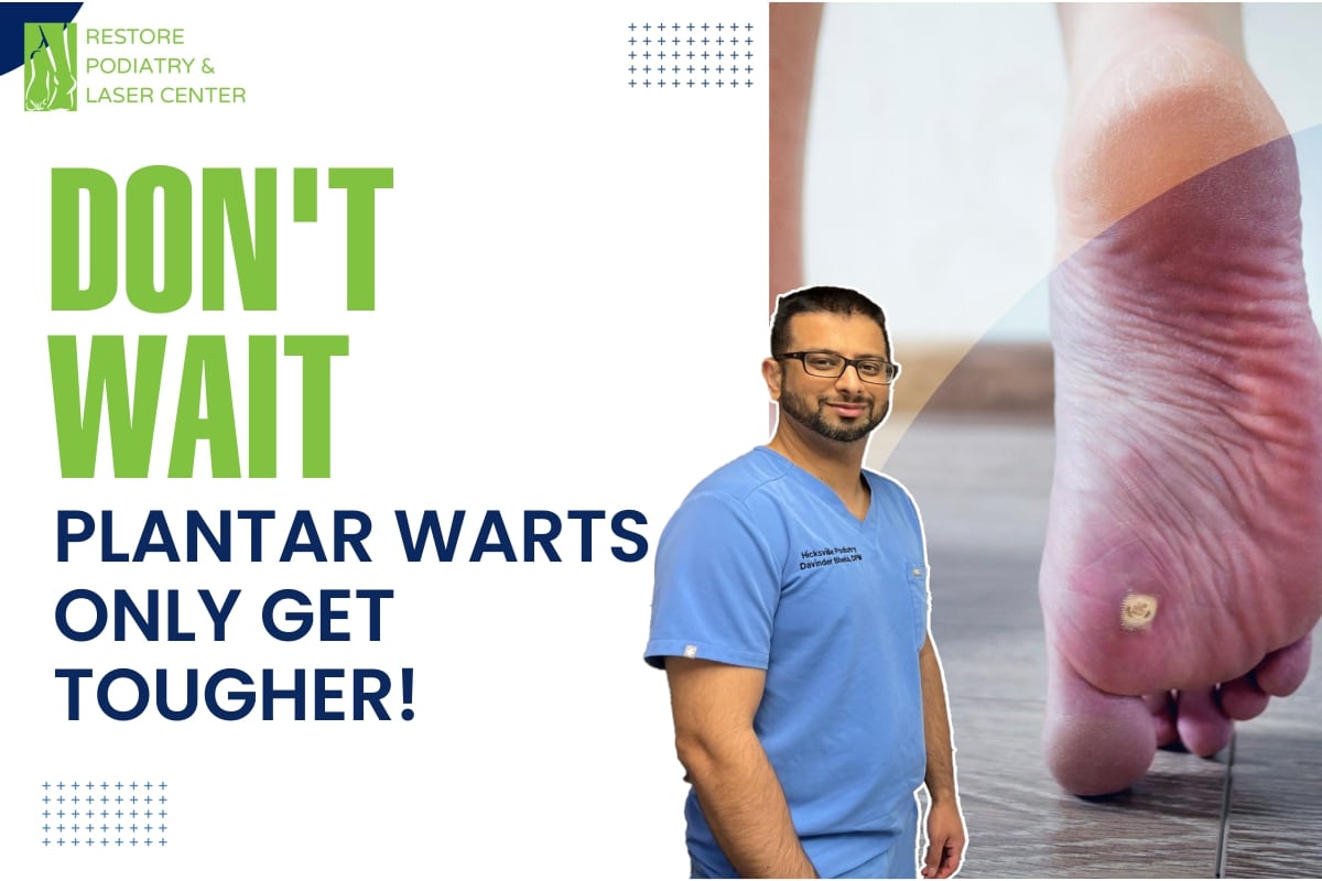 Don't Wait! Plantar Warts Only Get Tougher